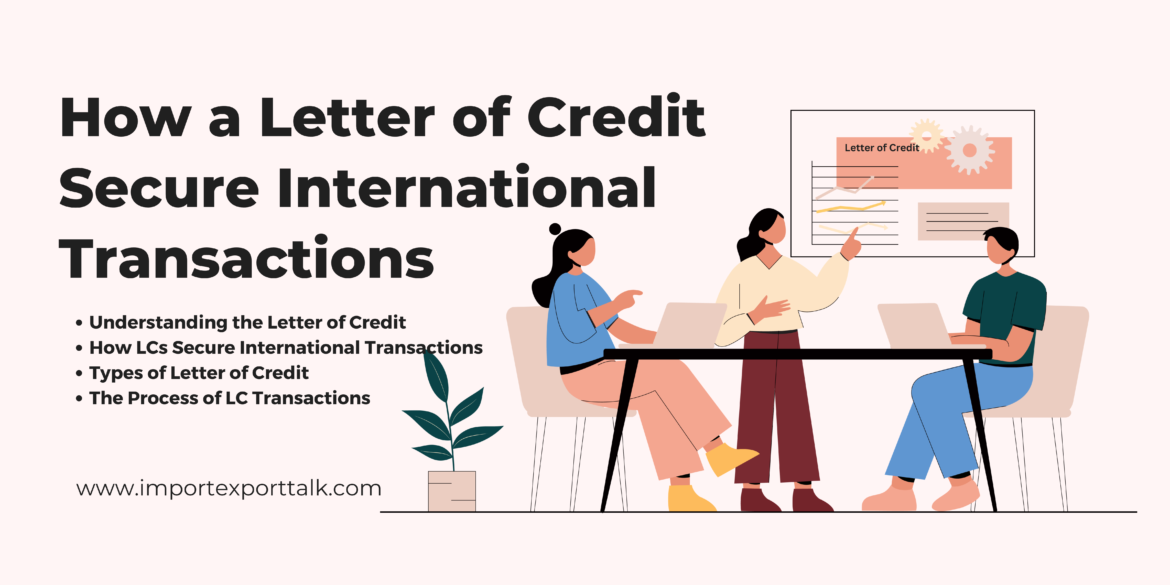 How a Letter of Credit Secure International Transactions