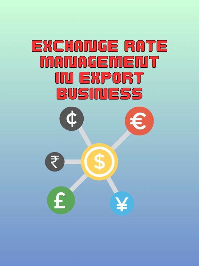Exchange Rate Management in Export Business