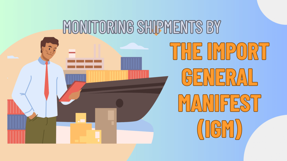 Import General Manifest (IGM)