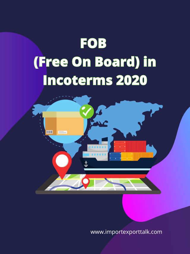 FOB (Free On Board) Unveiled: Navigating Incoterms 2020