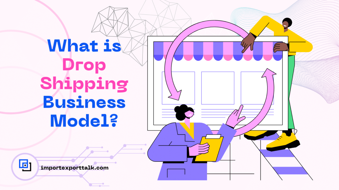 What is Drop Shipping Business